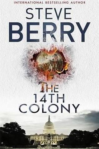 Kniha: The 14th Colony - 1. vydanie - Steve Berry
