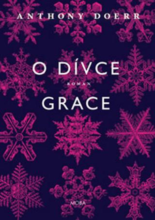 Kniha: O dívce Grace - 1. vydanie - Anthony Doerr