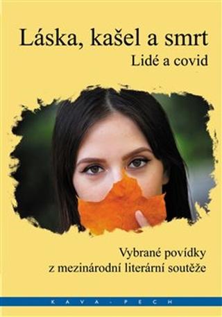 Kniha: Láska, kašel a smrt - Vybrané povídky z mezinárodní literární soutěže - Francois Bolduc (ed.)
