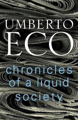 Kniha: Chronicles of a Liquid Society - Umberto Eco
