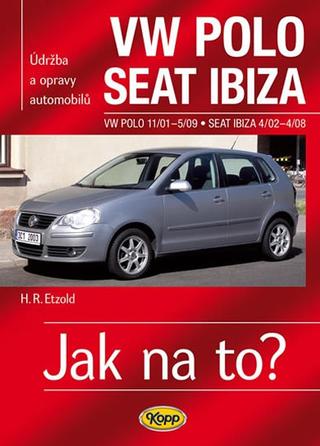 Kniha: VW POLO 11/01-5/09 , SEAT IBIZA  4/02-4/08 - Údržba a opravy automobilů č. 116 - Hans-Rüdiger Etzold