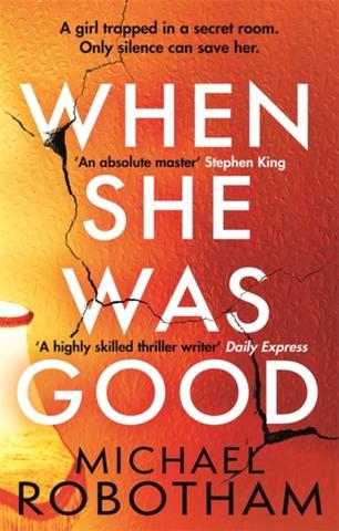 Kniha: When She Was Good - Michael Robotham
