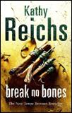Kniha: Break No Bones - Kathy Reichs