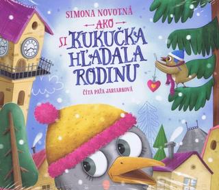 audiokniha: Audiokniha - Ako si kukučka hľadala rodinu - 1. vydanie - Simona Novotná
