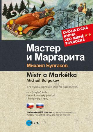 Kniha + CD: Mistr a Markétka B1/B2 - Dvojjazyčná kniha pro mírně pokročilé - 1. vydanie - Michail Afanasievič Bulgakov