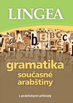 Kniha: Gramatika současné arabštiny - s praktickými příklady