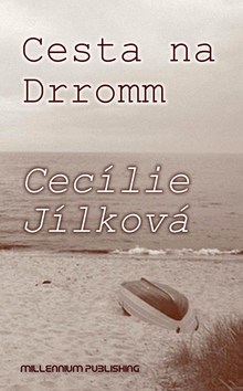 Kniha: Cesta na Dromm - Cecílie Jílková