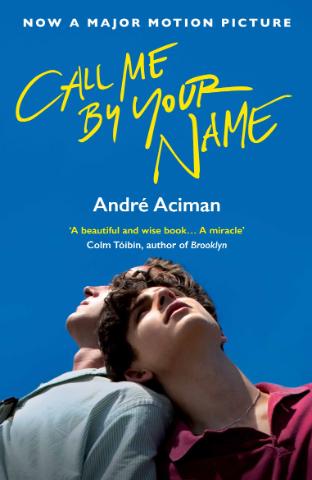 Kniha: Call Me By Your Name - André Aciman
