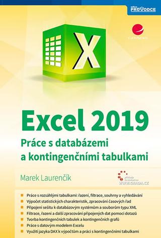 Kniha: Excel 2019 - Práce s databázemi a kontin - Práce s databázemi a kontingenčními tabulkami - 1. vydanie - Marek Laurenčík