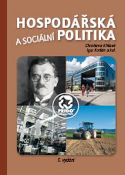 Kniha: Hospodářská a sociální politika - 5. vydanie - Christiana Kliková, Igor Kotlán