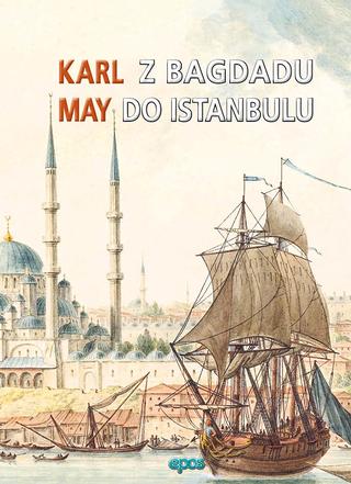 Kniha: Z Bagdadu do Istanbulu - V tieni padišaha 3 - Karl May