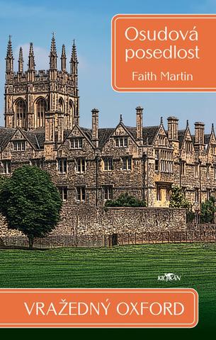 Kniha: Vražedný Oxford Osudová posedlost - Martin Faith