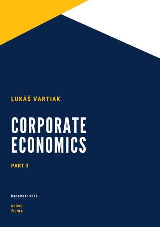 Kniha: Corporate Economics Part 3 - Lukáš Vartiak