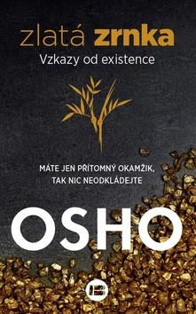 Kniha: Zlatá zrnka - Vztahy od existence - Osho