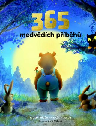 Kniha: 365 medvědích příběhů - 1. vydanie - Willeke Bakker