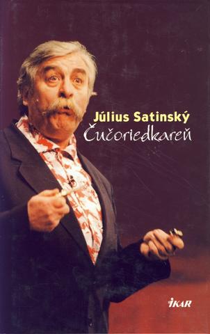 Kniha: Čučoriedkareň - Július Satinský