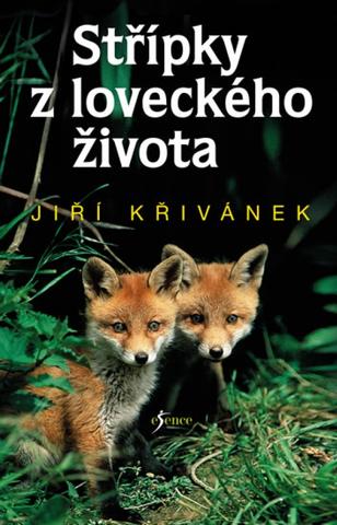 Kniha: Střípky z loveckého života - 1. vydanie - Jiří Křivánek