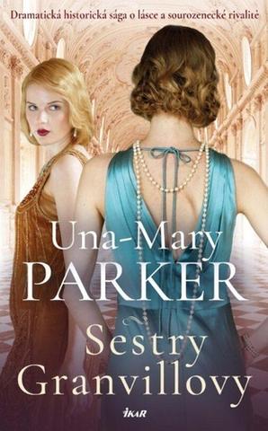 Kniha: Sestry Granvillovy - 1. vydanie - Una-Mary Parker
