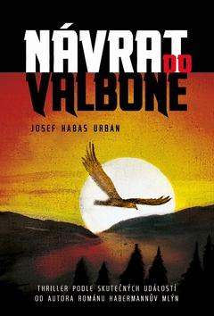 Kniha: Návrat do Valbone - 1. vydanie - Josef Urban