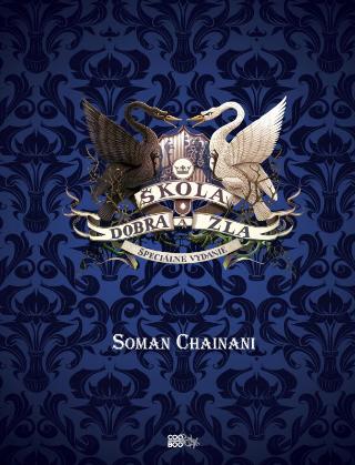 Kniha: Škola dobra a zla  - Trilógia - Špeciálne vydanie - Soman Chainani