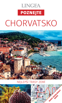 Kniha: Chorvatsko - Nejlepší trasy zemí - 1. vydanie