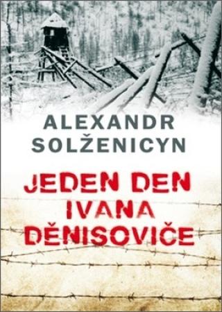 Kniha: Jeden den Ivana Děnisoviče - 3. vydanie - Alexander Solženicyn