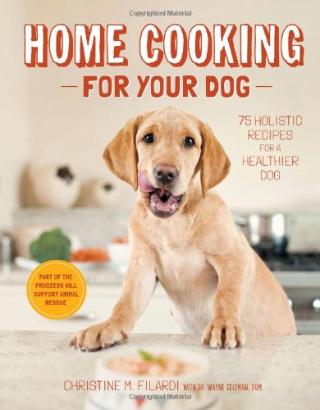 Kniha: Home Cooking for Your Dog - Christine Filardi