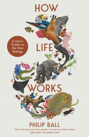 Kniha: How Life Works - Philip Ball