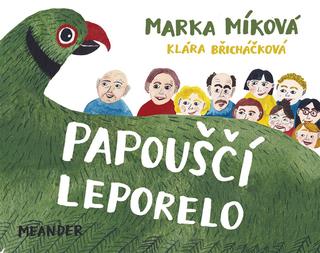 Kniha: Papouščí leporelo - 1. vydanie - Marka Míková