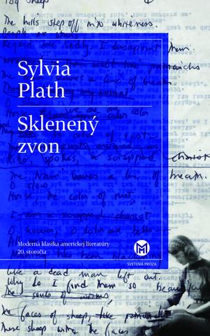 Kniha: Sklenený zvon - Moderná klasika americkej literatúry 20. storočia - Sylvia Plathová