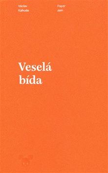 Kniha: Veselá bída - Václav Kahuda