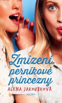 Kniha: Zmizení perníkové princezny - 1. vydanie - Alena Jakoubková