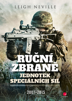 Kniha: Ruční zbraně jednotek speciálních sil - 2001-2015 - 1. vydanie - Leigh Neville
