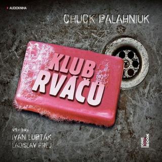 audiokniha: Klub rváčů - audioknihovna - 1. vydanie - Chuck Palahniuk
