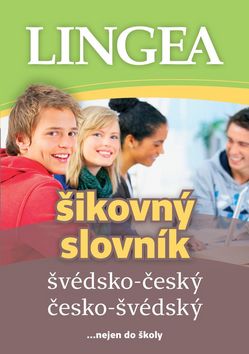 Kniha: Švédsko-český česko-švédský šikovný slovník - ... nejen do školy