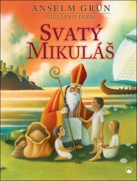 Kniha: Svatý Mikuláš - 1. vydanie - Anselm Grün