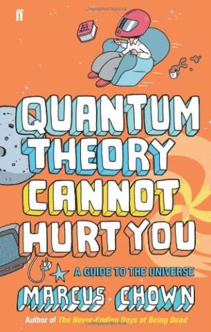 Kniha: Quantum Theory cannot hurt you - Marcus Chown