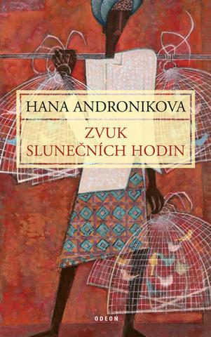 Kniha: Zvuk slunečních hodin - 4. vydanie - Hana Androníková