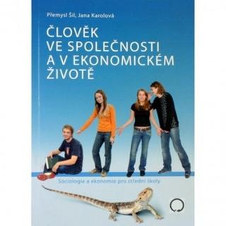 Kniha: Člověk ve společnosti a v ekon.životě - 3. vydanie - Přemysl Šil, Karolová Jana