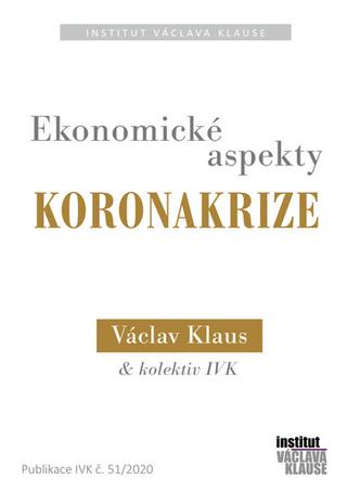 Kniha: Ekonomické aspekty koronakrize - 1. vydanie - Václav Klaus