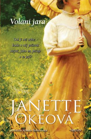 Kniha: Volání jara - 1. vydanie - Janette Okeová