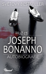 Kniha: Muž cti - Autobiografie - 1. vydanie - Joseph Bonanno