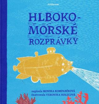 Kniha: Hlbokomorské rozprávky - Monika Kompaníková