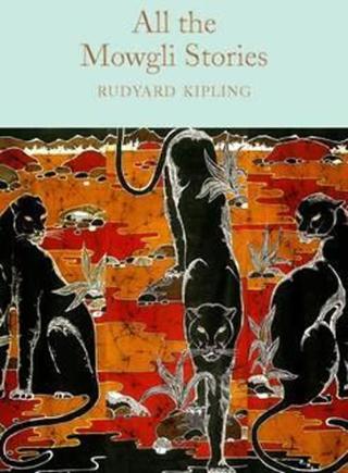 Kniha: All the Mowgli Stories - 1. vydanie - Rudyard Kipling