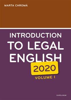 Kniha: Introduction to Legal English (2020) Volume I - 7. vydanie - Marta Chromá