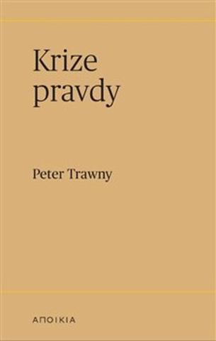 Kniha: Krize pravdy - Peter Trawny