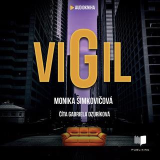 Audiokniha CD-MP3: Vigil (Audiokniha CD-MP3) - Príbeh, po ktorom už nebudete chcieť spať - Monika Šimkovičová
