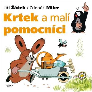 Leporelo: Krtek a malí pomocníci - 3. vydanie - Zdeněk Miler, Jiří Žáček