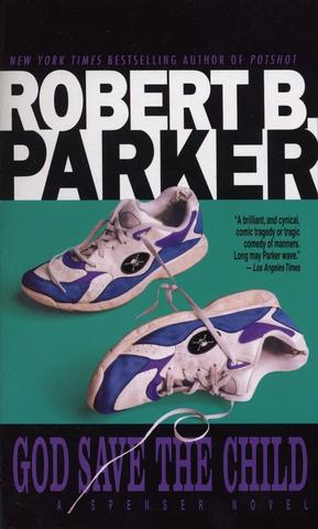 Kniha: God Save the Child - Robert B. Parker