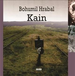 Kniha: Kain - Existenciální povídka - Bohumil Hrabal